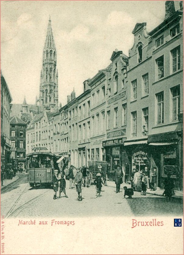 La rue du March aux Fromages d'antan - 1000 Bruxelles - Pentagone