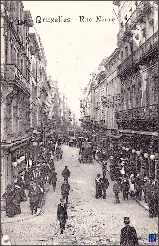 La rue Neuve d'antan - 1000 Bruxelles - Pentagone